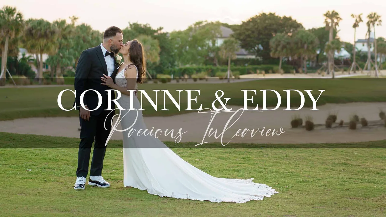 Corinne & Eddy | Authentic Love | Precious Interview | Real Weddings